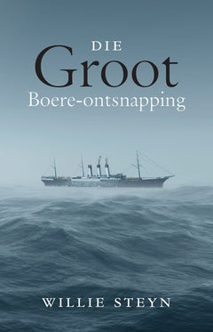 The Great Boer Escape Willie Steyn