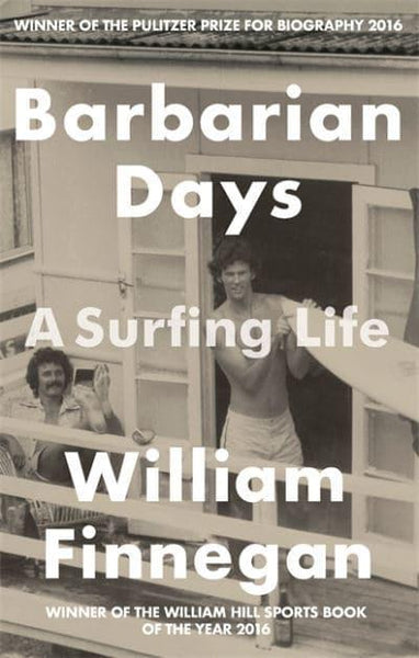 Barbarian Days William Finnegan