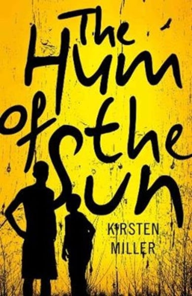 The Hum of the Sun - Kirsten Miller
