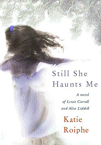 Still She Haunts Me Katie Roiphe