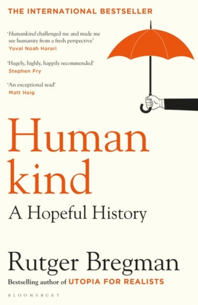 Humankind: A Hopeful History Rutger Bregman