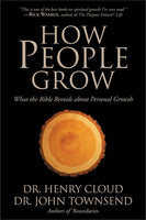 How People Grow: What the Bible Reveals About Personal Growth Cloud, Henry Townsend, John