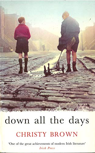 Down All the Days Christy Brown
