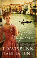 The Noble Fugitive T. Davis Bunn Isabella Bunn