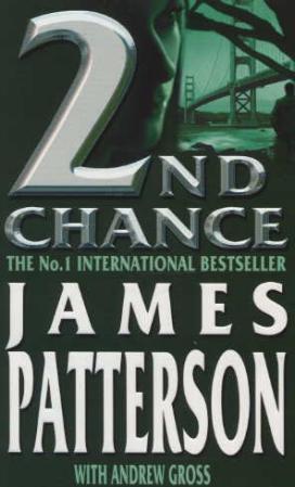 2nd Chance - James Patterson & Andrew Gross