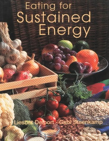 Eating for Sustained Energy Steenkamp, Gabi Delport, Elizabeth