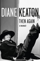 Then Again Diane Keaton