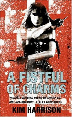 A Fistful Of Charms Kim Harrison