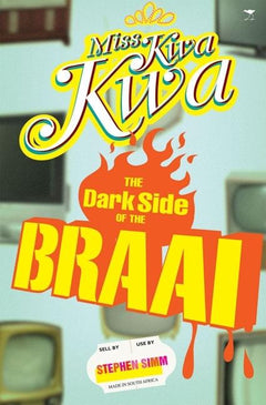 Miss Kwa Kwa The Dark Side of the Braai - Stephen Simm