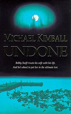 Undone Michael Kimball