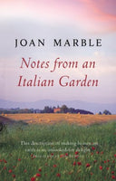 Notes from an Italian Garden Joan Marble