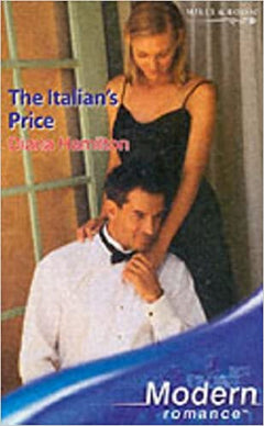 The Italian's Price (Modern Romance) Diana Hamilton