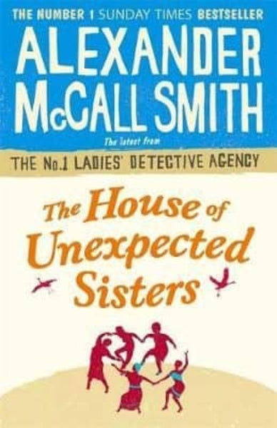 The House of Unexpected Sisters Alexander McCall Smith