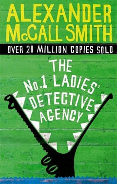The No.1 Ladies' Detective Agency Alexander McCall Smith
