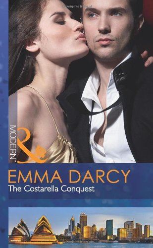 The Costarella Conquest (Mills & Boon Modern) Darcy, Emma
