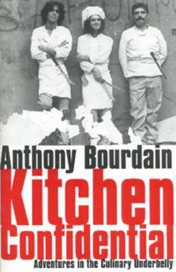 Kitchen Confidential - Anthony Bourdain