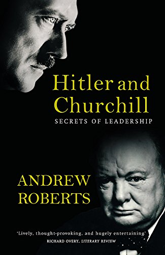 Hitler and Churchill Andrew Roberts