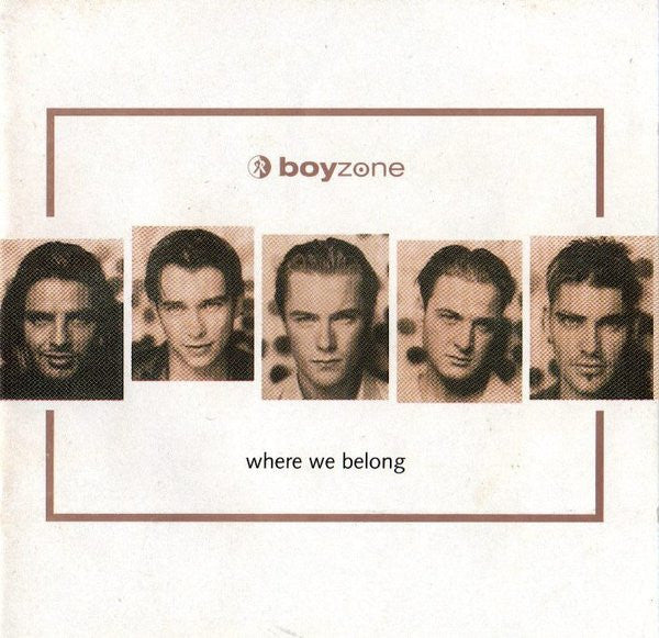 Boyzone - Where We Belong