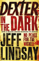 Dexter in the Dark - Jeff Lindsay