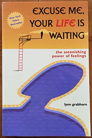 Excuse me, your life is waiting Lynn Grabhorn