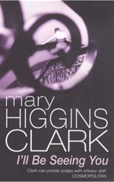 I'll Be Seeing You Higgins Clark, Mary