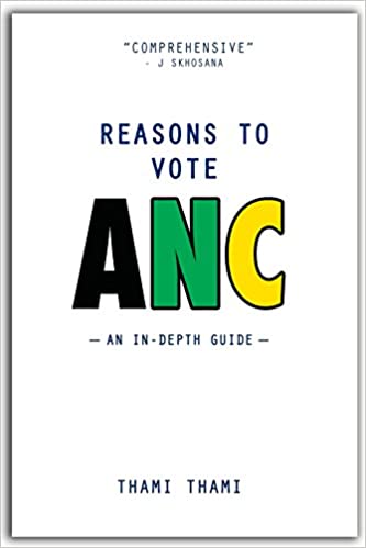 Reasons To Vote ANC Thami Thami