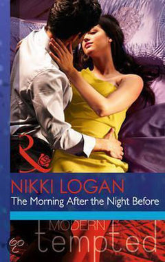 The Morning After the Night Before (Mills & Boon Modern Tempted) Logan, Nikki