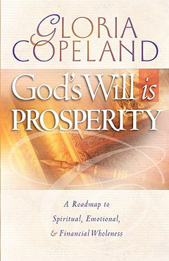 God's Will Is Prosperity Gloria Copeland