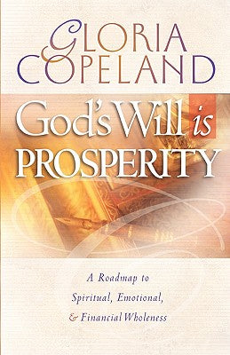 God's Will Is Prosperity Gloria Copeland