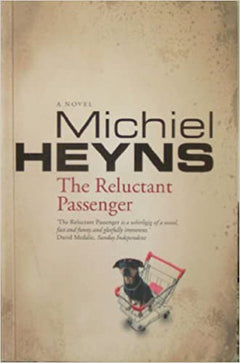The Reluctant Passenger Michiel Heyns