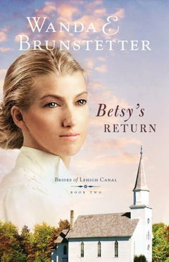 Betsy's Return - Wanda E. Brunstetter
