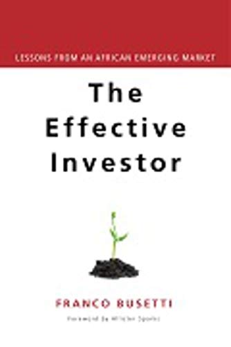 Effective Investor: Lessons from an African Emerging Market - Franco Busetti