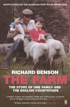 The Farm The Story of One Family and the English Countryside Richard Benson