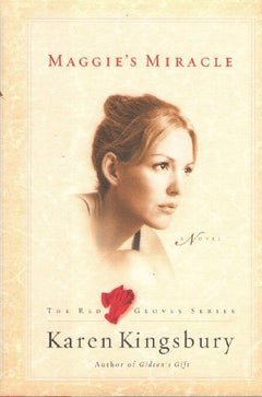 Maggie's Miracle - Karen Kingsbury