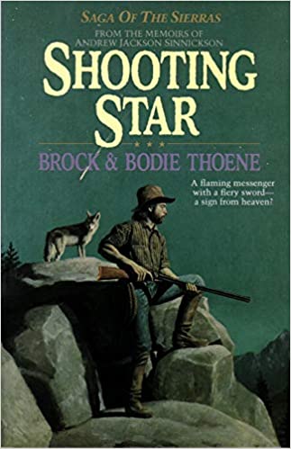 Shooting Star (Saga of the Sierras) Brock Thoene & Bodie Thoene