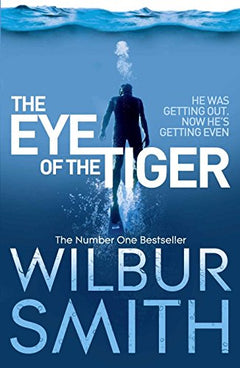 Eye of the Tiger  Wilbur Smith