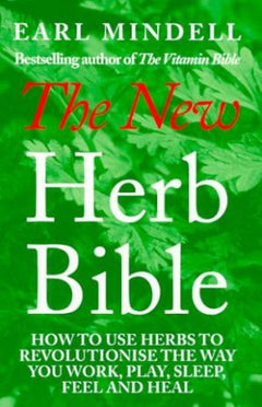 The New Herb Bible - Earl Mindell
