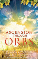 Ascension Through Orbs Cooper&Croswell