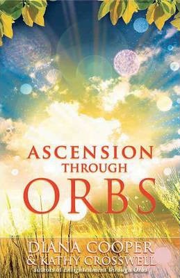 Ascension Through Orbs Cooper&Croswell
