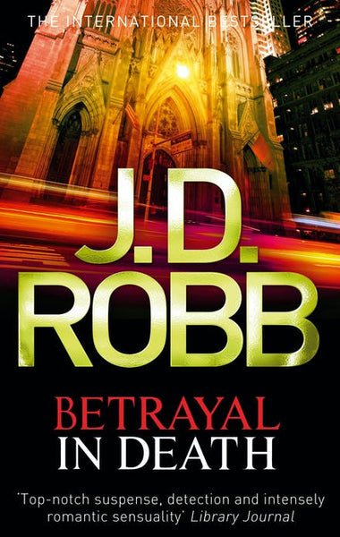 Betrayal in Death J. D. Robb