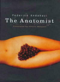 The Anatomist Federico Andahazi