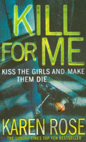 Kill for Me - Karen Rose