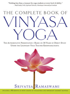 The Complete Book of Vinyasa Yoga Srivatsa Ramaswami