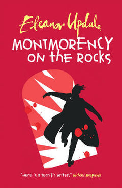 Montmorency on the Rocks Eleanor Updale