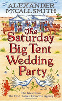The Saturday Big Tent Wedding Party Alexander McCall Smith