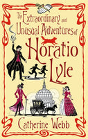 The Extraordinary and Unusual Adventures of Horatio Lyle Webb, Catherine