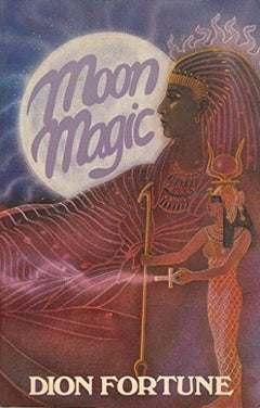 Moon Magic Dion Fortune