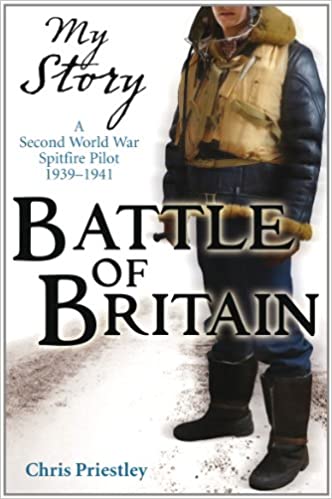 Battle of Britain (My Story)  Chris Priestley