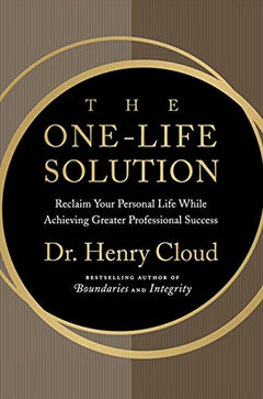 The One-Life Solution Henry Cloud