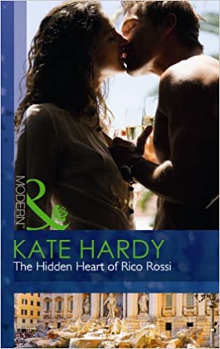 The Hidden Heart of Rico Rossi Kate Hardy